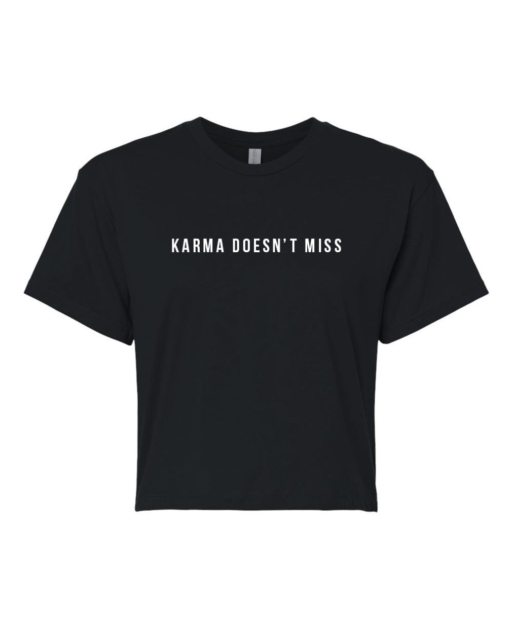 KARMA DOESN'T MISS Crop Top