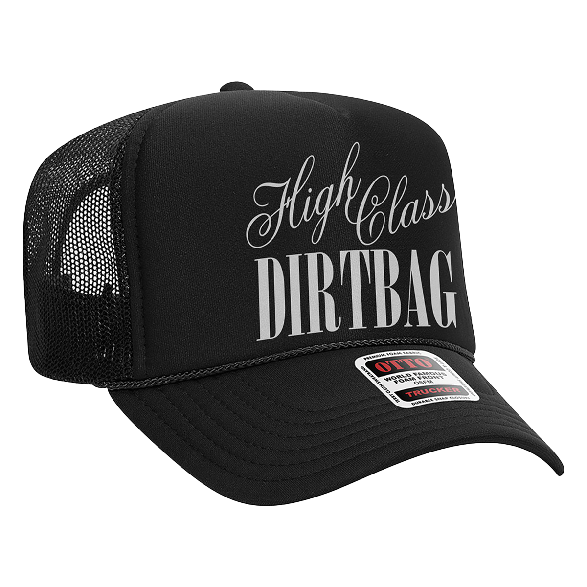 A classic black trucker hat with High Class Dirtbag on the front, from BUNNIE XO.